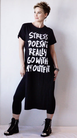 "Stress Doesn't Really Go With My Outfit" Dress