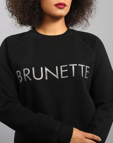 Glitter "BRUNETTE" Sweatshirt